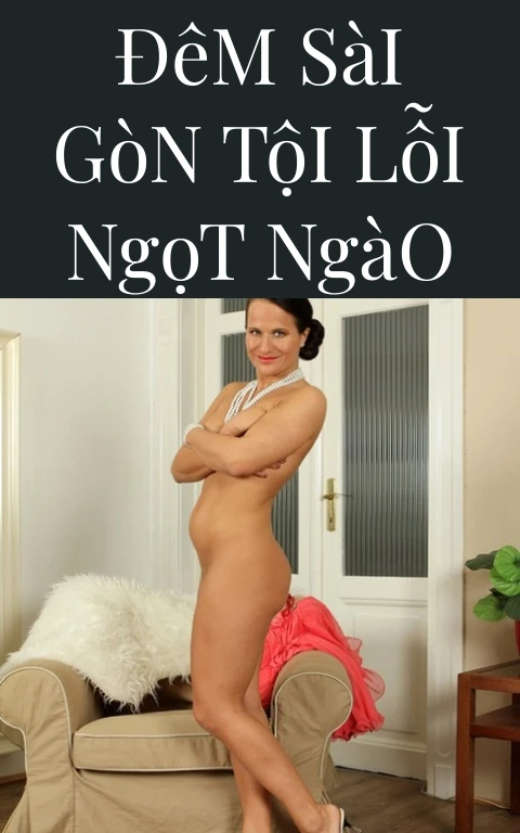 Đêm Sài Gòn Tội Lỗi Ngọt Ngào