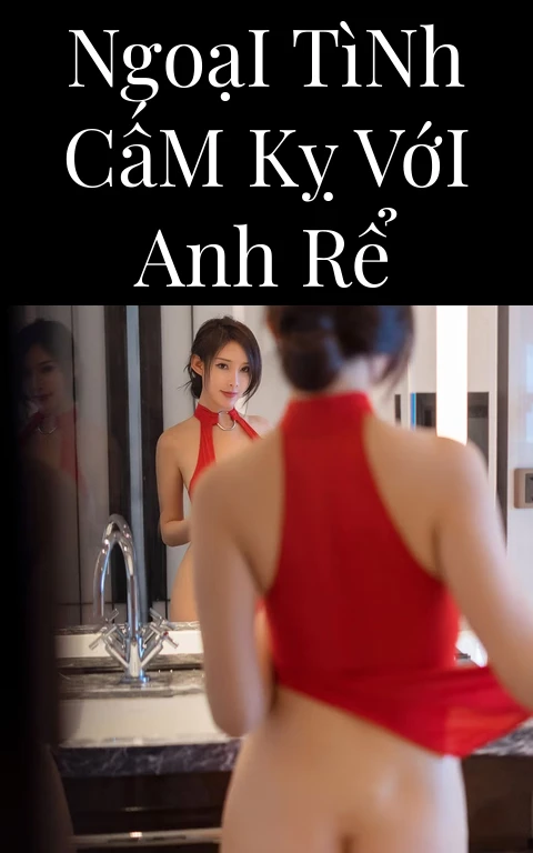 Ngoại Tình Cấm Kỵ Với Anh Rể