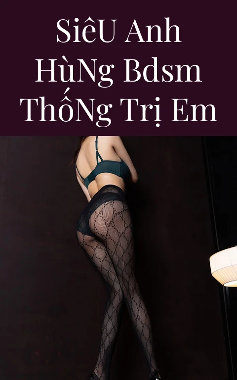 Siêu Anh Hùng BDSM Thống Trị Em