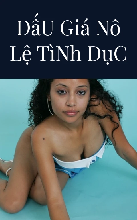 Đấu Giá Nô Lệ Tình Dục