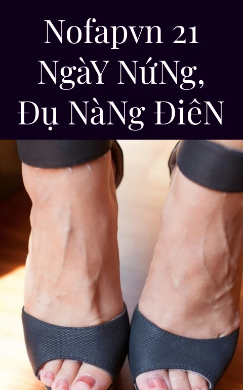 NoFapVN 21 Ngày Nứng, Đụ Nàng Điên