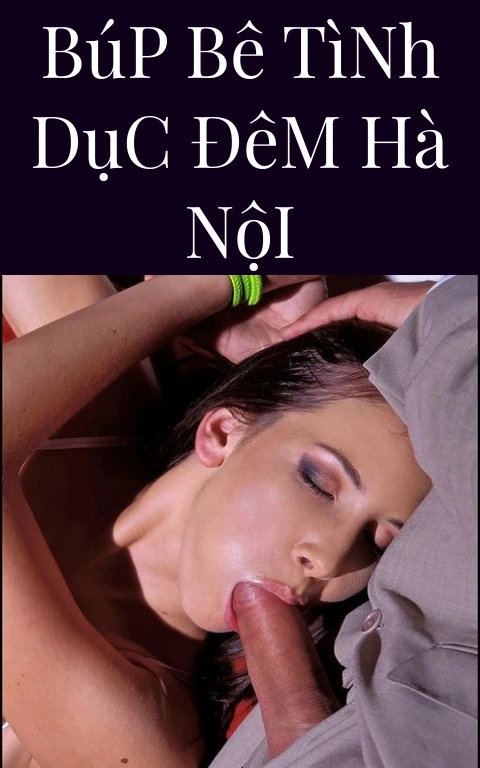 Búp Bê Tình Dục Đêm Hà Nội